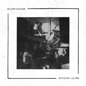 Slowcoaches - Nothing Gives ryhmässä CD @ Bengans Skivbutik AB (2168073)