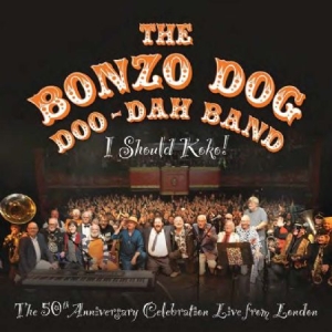 Bonzo Dog Doo-Dah Band - I Should Koko! Live In London ryhmässä CD @ Bengans Skivbutik AB (2168084)