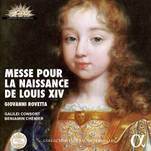 Galilei Consort Benjamin Chénier - Messe Pour La Naissance De Louis Xi ryhmässä CD @ Bengans Skivbutik AB (2168141)