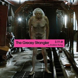 Hung Andrew - Greasy Strangler (Soundtrack) ryhmässä CD @ Bengans Skivbutik AB (2169093)