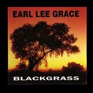 Earl Lee Grace - Blackgrass ryhmässä VINYYLI @ Bengans Skivbutik AB (2170291)