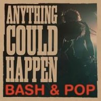 Bash & Pop - Anything Could Happen ryhmässä CD @ Bengans Skivbutik AB (2170309)