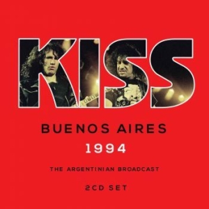 Kiss - Buenos Aires 1994 (2 Cd Live Broadc ryhmässä CD @ Bengans Skivbutik AB (2170694)