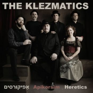 Klezmatics - Apikorsim - Heretics ryhmässä CD @ Bengans Skivbutik AB (2170743)