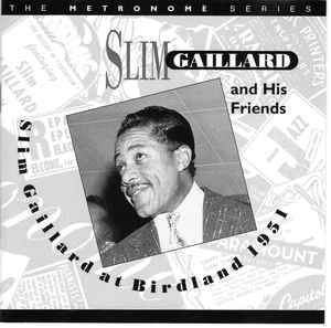 Gaillard Slim - At Birdland 1951 ryhmässä CD @ Bengans Skivbutik AB (2236306)