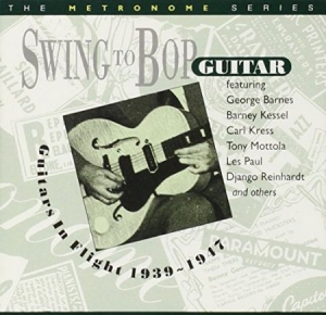 Various Artists - Swing To Bop: Guitars In Flight ryhmässä CD @ Bengans Skivbutik AB (2236326)