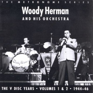 Herman Woody - V-Disc Years 1 & 2: 1944-46 ryhmässä CD @ Bengans Skivbutik AB (2236435)