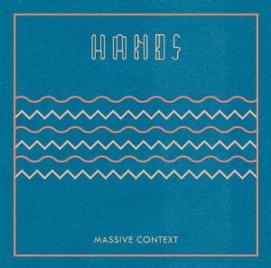 Hands - Massive Context ryhmässä VINYYLI @ Bengans Skivbutik AB (2236451)