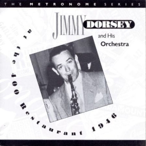 Jimmy Dorsey - At The 400 Restaurant 1946 ryhmässä CD @ Bengans Skivbutik AB (2236507)