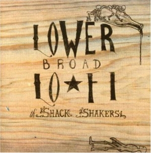 Legendary Shack Shakers - Lower Broad Lo-Fi ryhmässä CD @ Bengans Skivbutik AB (2236514)