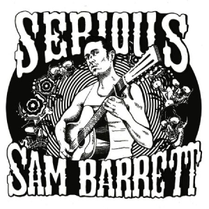 Barrett Serious Sam - Serious Sam Barrett ryhmässä VINYYLI @ Bengans Skivbutik AB (2236517)