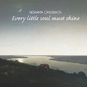 Carlebach Neshama - Every Little Soul Must Shine ryhmässä CD @ Bengans Skivbutik AB (2236616)