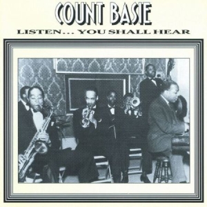 Basie Count - Listen You Shall Hear ryhmässä CD @ Bengans Skivbutik AB (2236648)