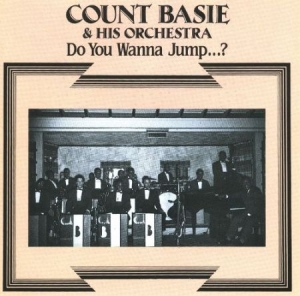 Basie Count - Do You Wanna Jump 2 ryhmässä CD @ Bengans Skivbutik AB (2236649)