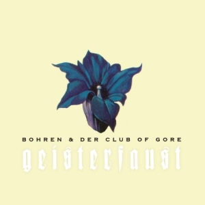 Bohren & Der Club Of Gore - Geisterfaust ryhmässä CD @ Bengans Skivbutik AB (2236668)