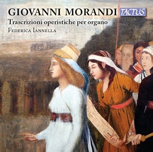 Federica Iannella - Opera Trascriptions For Organ ryhmässä ME SUOSITTELEMME / Joululahjavinkki: CD @ Bengans Skivbutik AB (2236698)