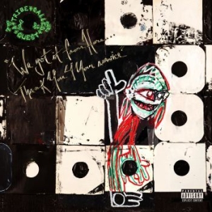 A Tribe Called Quest - We Got It From Here... Thank You 4 Your Service ryhmässä CD / CD 10-luvun myydyimmät @ Bengans Skivbutik AB (2236943)