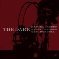 Rorke Daniel Aksel Jensen & Ole Mo - Dark ryhmässä CD @ Bengans Skivbutik AB (2239295)