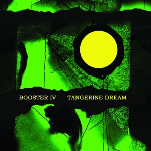 Tangerine Dream - Booster Iv ryhmässä CD @ Bengans Skivbutik AB (2248472)