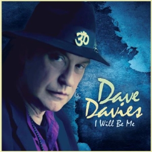 Davies Dave - I Will Be Me ryhmässä CD @ Bengans Skivbutik AB (2249817)