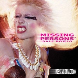 Missing Persons Feat. Dale Bozzio - Missing In Action ryhmässä CD @ Bengans Skivbutik AB (2249871)