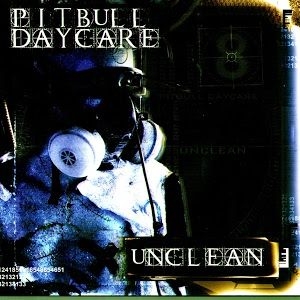 Pitbull Daycare - Unclean ryhmässä CD @ Bengans Skivbutik AB (2249942)