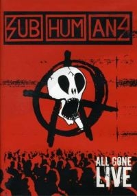 Subhumans - All Gone Live Dvd ryhmässä DVD & BLU-RAY @ Bengans Skivbutik AB (2249960)