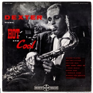 GORDON DEXTER - Dexter Blows Hot And Cool ryhmässä VINYYLI @ Bengans Skivbutik AB (2250134)