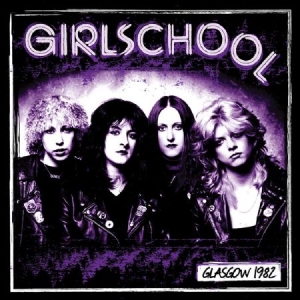 Girlschool - Glasgow 1982 ryhmässä CD @ Bengans Skivbutik AB (2250264)