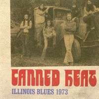 Canned Heat - Illinois Blues 1973 ryhmässä VINYYLI @ Bengans Skivbutik AB (2250270)