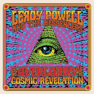 Powell Leroy & The Messengers - Overlords Of The Cosmic Revelation ryhmässä CD @ Bengans Skivbutik AB (2250308)