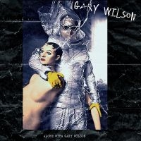 Wilson Gary - Alone With Gary Wilson ryhmässä VINYYLI @ Bengans Skivbutik AB (2250377)