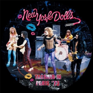 New York Dolls - Trashed In Paris '73 ryhmässä VINYYLI @ Bengans Skivbutik AB (2250527)