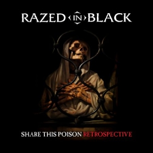 Razed In Black - Share This Poison - Retrospective ryhmässä CD @ Bengans Skivbutik AB (2250617)