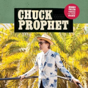 Prophet Chuck - Bobby Fuller Died For Your Sins ryhmässä ME SUOSITTELEMME / Klassiska lablar / YepRoc / Vinyyli @ Bengans Skivbutik AB (2251231)