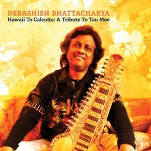 Bhattacharya Debashish - Hawaii To CalcuttaTribute To Tau M ryhmässä CD @ Bengans Skivbutik AB (2251258)