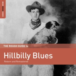 Various Artists - Rough Guide To Hillbilly Blues ryhmässä ME SUOSITTELEMME / Joululahjavinkki: CD @ Bengans Skivbutik AB (2251259)