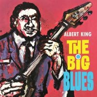 King Albert - Big Blues ryhmässä CD @ Bengans Skivbutik AB (2251287)