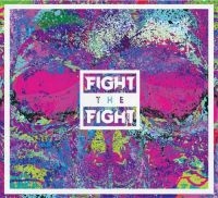 Fight The Fight - Fight The Fight (Vinyl) ryhmässä VINYYLI @ Bengans Skivbutik AB (2253686)