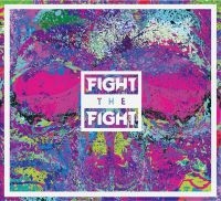 Fight The Fight - Fight The Fight ryhmässä CD @ Bengans Skivbutik AB (2253698)