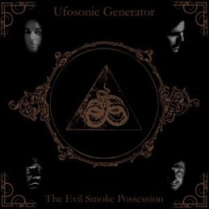 Ufosonic Generator - Evil Smoke Possession The ryhmässä CD @ Bengans Skivbutik AB (2253702)