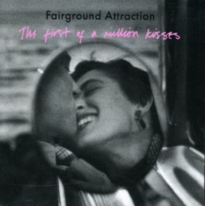 Fairground Attraction - The First Of A Million Kisses ryhmässä CD @ Bengans Skivbutik AB (2253794)