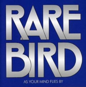 Rare Bird - As Your Mind Flies By ryhmässä CD @ Bengans Skivbutik AB (2253803)