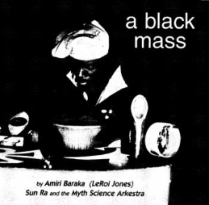 Sun Ra And Myth Scoence Arkestra - A Black Mass ryhmässä CD @ Bengans Skivbutik AB (2253928)