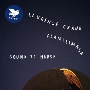 Crane Laurence & Asamisimasa - Sound Of Horse ryhmässä CD @ Bengans Skivbutik AB (2253942)