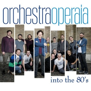 Orchestra Operaia - Into The 80S ryhmässä CD @ Bengans Skivbutik AB (2253953)