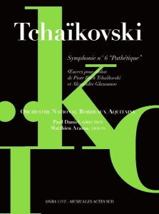 Orchestre National Bordeaux Aquitaine - Tchaikovski Symphony No.6 ryhmässä CD @ Bengans Skivbutik AB (2255102)