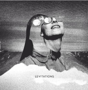 Levitations - Dust ryhmässä VINYYLI @ Bengans Skivbutik AB (2255765)