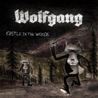 Wolfgang - Castle In The Woods ryhmässä VINYYLI @ Bengans Skivbutik AB (2255801)