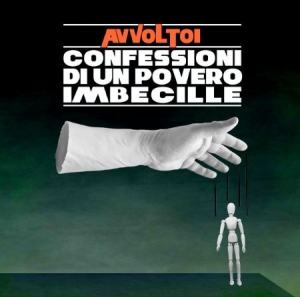 Gli Avvoltoi - Confessioni Di Un Povero Imbecille ryhmässä CD @ Bengans Skivbutik AB (2255805)